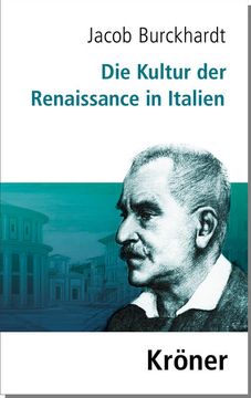 portada Die Kultur der Renaissance in Italien: Ein Versuch (Kröners Taschenausgaben (Kta)) (en Alemán)