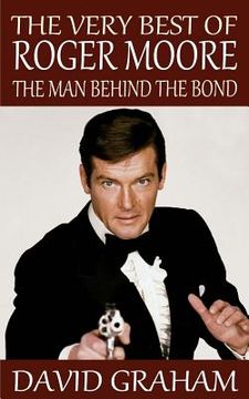 portada The Very Best of Roger Moore: The Man Behind The Bond
