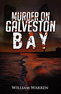 portada Murder on Galveston Bay (in English)