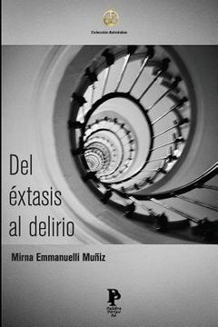 portada Del éxtasis al delirio (in Spanish)