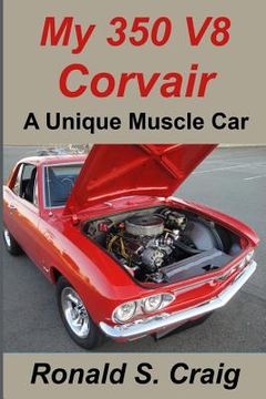 portada My 350 V8 Corvair: A unique muscle car (in English)