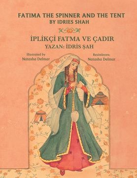portada Fatima the Spinner and the Tent: Bilingual English-Turkish Edition (in English)