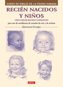 portada Curso de Dibujo de la Figura Humana. Recién Nacidos y Niños (in Spanish)