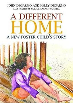 portada A Different Home: A new Foster Child'S Story (en Inglés)