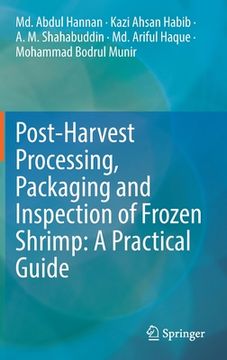 portada Post-Harvest Processing, Packaging and Inspection of Frozen Shrimp: A Practical Guide (en Inglés)