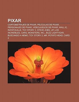 Libro Pixar: Cortometrajes De Pixar, Pel Culas De Pixar, Personajes De ...