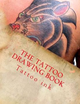 portada The Tattoo drawing Book: Beginner tattoo stencils (en Inglés)