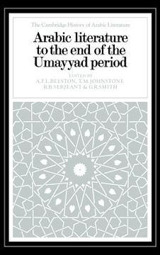 portada Arabic Literature to the end of the Umayyad Period Hardback (The Cambridge History of Arabic Literature) 