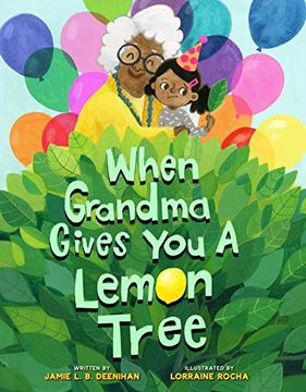 portada When Grandma Gives you a Lemon Tree (en Inglés)