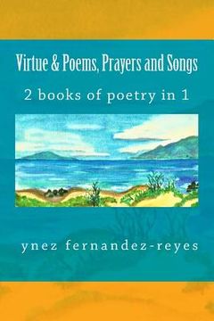 portada VIRTUE & Poems, Prayers and Songs: 2 booklets of poems & watercolors in 1 volume (en Inglés)