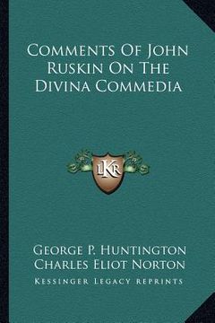 portada comments of john ruskin on the divina commedia