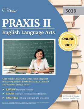 portada Praxis ii English Language Arts 5039 Study Guide 2019-2020: Test Prep and Practice Questions for Praxis ela Content and Analysis (5039) Exam (en Inglés)