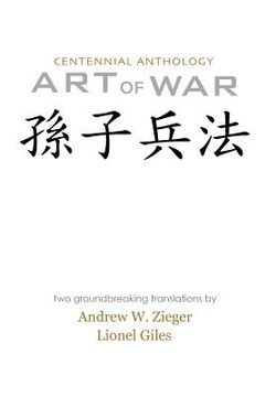 portada art of war: centenniel anthology edition with translations by zieger and giles