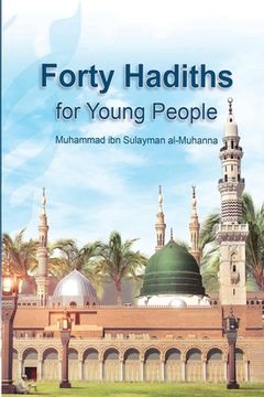 portada Forty Hadiths for Young People (en Inglés)