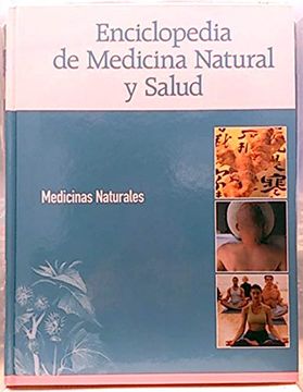 portada Enciclopedia de Medicina Natural y Salud: Medicinas Naturales