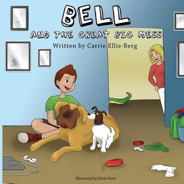 portada Bell and the Great Big Mess (in English)