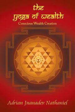 portada The Yoga of Wealth: Conscious Wealth Creation
