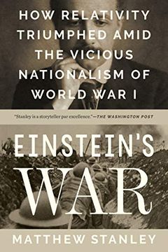portada Einstein's War: How Relativity Triumphed Amid the Vicious Nationalism of World war i (in English)