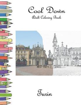 portada Cool Down - Adult Coloring Book: Turin (en Inglés)