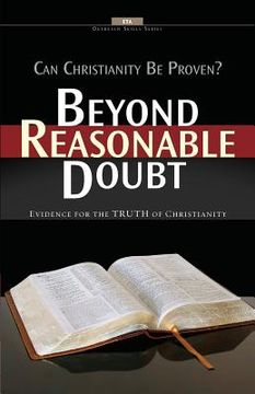 portada Beyond Reasonable Doubt: Evidence for the truth of Christianity (in English)