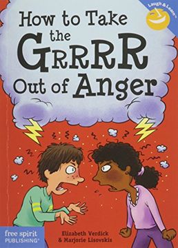 portada How to Take the Grrrr out of Anger (Laugh & Learn) (in English)