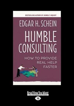 portada Humble Consulting: How to Provide Real Help Faster (Large Print 16pt)