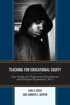 portada Teaching for Educational Equity: Case Studies for Professional Development and Principal Preparation, Volume 2 (en Inglés)