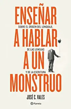 portada Enseñar a hablar a un monstruo (in Spanish)