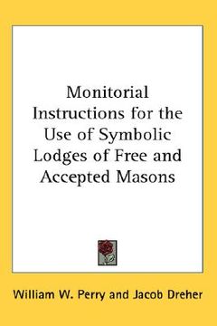 portada monitorial instructions for the use of symbolic lodges of free and accepted masons (en Inglés)