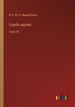 portada España sagrada: Tomo 39