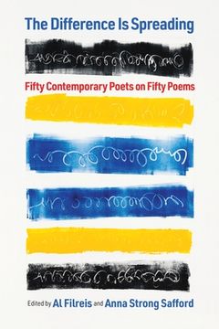 portada The Difference is Spreading: Fifty Contemporary Poets on Fifty Poems (en Inglés)