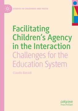 portada Facilitating Children's Agency in the Interaction: Challenges for the Education System (in English)