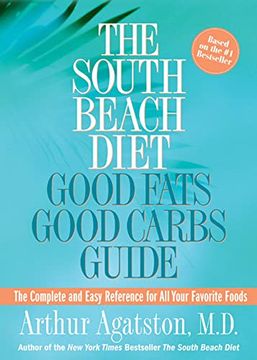 portada The South Beach Diet: Good Fats Good Carbs Guide