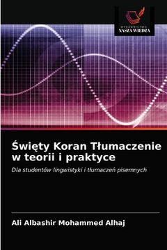 portada Święty Koran Tlumaczenie w teorii i praktyce