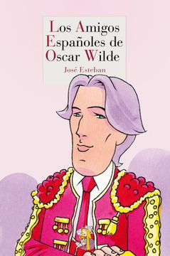 portada Los Amigos Españoles de Oscar Wilde