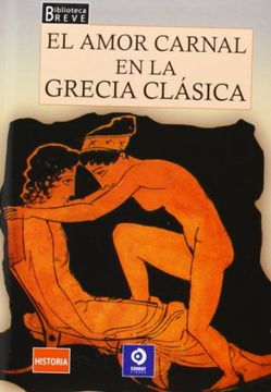 portada amor carnal en la grecia clasica (b.b.)