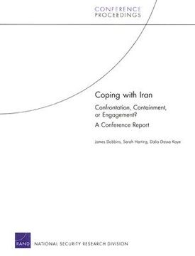 portada coping with iran: confrontation, containment, or engagement? a conference report (en Inglés)
