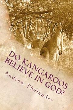 portada do kangaroos believe in god? (en Inglés)