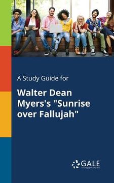 portada A Study Guide for Walter Dean Myers's "Sunrise Over Fallujah" (en Inglés)