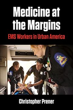 portada Medicine at the Margins: Ems Workers in Urban America (Polis: Fordham Series in Urban Studies) (en Inglés)