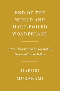 End of the World and Hard-Boiled Wonderland: A New Translation (en Inglés)