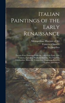 portada Italian Paintings of the Early Renaissance: Twenty-four Paintings From the 14th to the Early 16th Century, Including Works by Sassetta, Fra Angelico, (in English)