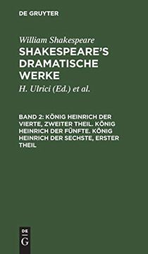 portada König Heinrich der Vierte, Zweiter Theil. König Heinrich der Fünfte. König Heinrich der Sechste, Erster Theil (in German)