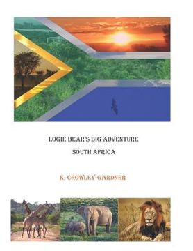 portada Logie Bear's Big Adventure: South Africa (en Inglés)