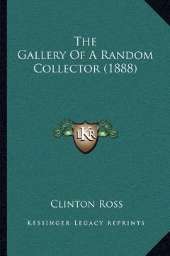 portada the gallery of a random collector (1888) (en Inglés)