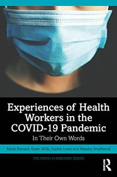 portada Experiences of Health Workers in the Covid-19 Pandemic (The Covid-19 Pandemic Series) (in English)