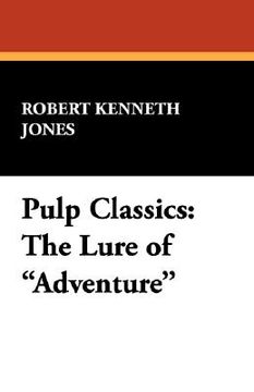 portada pulp classics: the lure of "adventure" (in English)