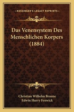 portada Das Venensystem Des Menschlichen Korpers (1884) (in German)