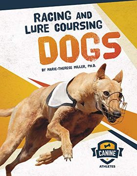 portada Racing and Lure Coursing Dogs (Canine Athletes) (en Inglés)