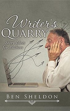 portada Writer's Quarry: Story Ideas for Authors